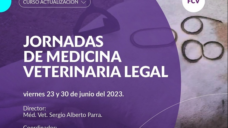 23 y 30 de Junio - Jornadas de Medicina Veterinaria Legal