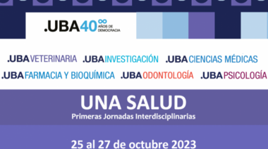 25 al 27 de octubre - Primeras Jornadas Interdisciplinarias "Una Salud"