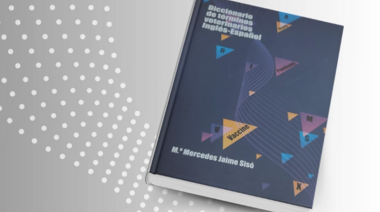 Editan el primer diccionario inglés-español de términos veterinarios