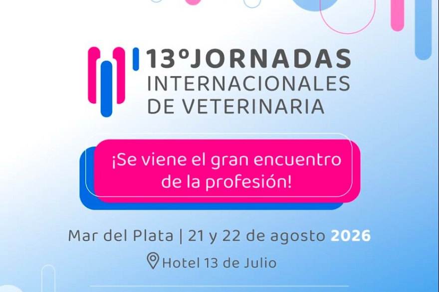21 y 22 de Agosto  - Jornadas Internacionales de Veterinaria del CVPBA